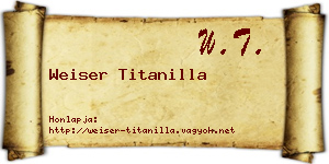 Weiser Titanilla névjegykártya